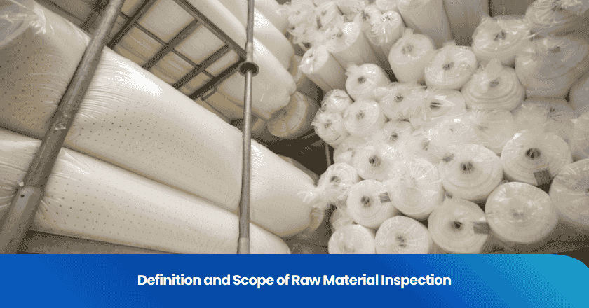 Definition and Scope of Raw Material Inspection